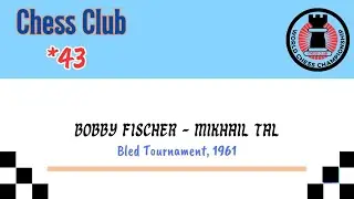 Bobby Fischer vs Mikhail Tal・Bled Tournament, 1961- 