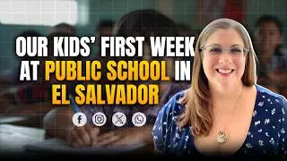 Kids First week of Public School in El Salvador