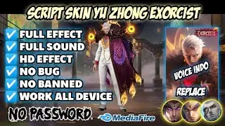 SCRIPT SKIN YU ZHONG EXORCIST FULL EFFECT & VOICE | NO PASSWORD | PATCH TERBARU