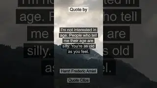 Quote by  Henri Frederic Amiel #Age#Me#People#Old#Feel