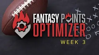 Daily Fantasy Optimizer Lineup Setting: Week 3, 2022