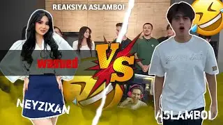 BUNAQASI BO'LMAGAN😂 ASLAMBOI VS NEYZIXAN...