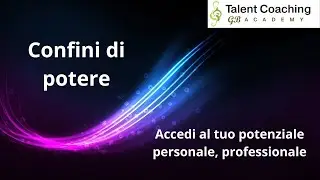 Confini di potere: accedi al tuo potenziale personale/professionale grazie alla magia della Gestalt