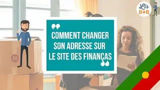 Comment changer son adresse fiscale sur le site des Finan&ccedil;as