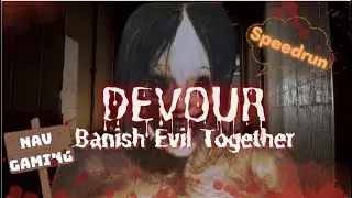REVIEW (SPEED RUN) GAME DEVOUR BANISH EVIL TOGETHER : T&Ocirc;I TI&Ecirc;U DIỆT NHỮNG G&Atilde; HỀ ĐI&Ecirc;N
