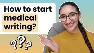 How to start medical writing: 7 step guide