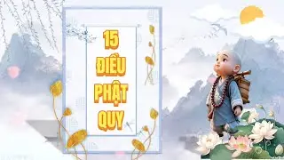 GIẢNG GIẢI 15 ĐIỀU PHẬT QUY | TẾ CÔNG HOẠT PHẬT 