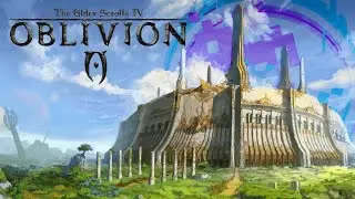 The Elder Scrolls IV: Oblivion #1 | Better Than Skyrim...