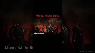 Ultron Theme Song