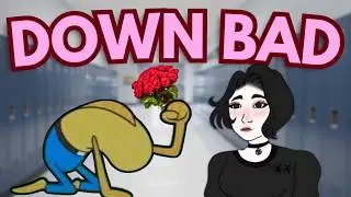 Down Bad Behavior 101