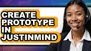 How To Create Prototype In Justinmind - Full Guide