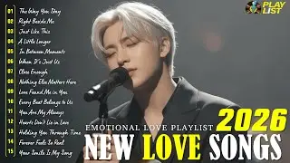New love songs 2026 / Top Love Songs 2026 🎧 Beautiful & Emotional | Playlist 2026