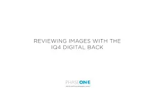 Support | Reviewing images in the IQ4 Digital back | Phase One