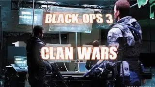 Black Ops 3 Clan Wars Talk