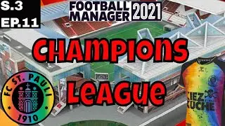 FM21 ST.PAULI FC - S.3 Ep.11 - Champions League - FOOTBALL MANAGER 2021 @FullTimeFM Gameplay