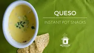 Queso (Fundido Style) | Instant Pot Snacks | Episode 013