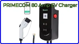 REVIEW (2025): PRIMECOM 80 Amp EV Charger. ESSENTIAL details.