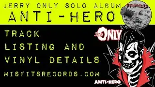 Jerry Only Anti Hero Track Listing | SOLO ALBUM | Misfits Streaming Evilive Show 103 | Frumess