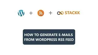 How to generate email template from WordPress RSS feed in mautic | Stackk