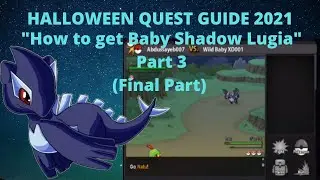 Halloween Quest Guide 2021 - How to catch Baby Shadow Lugia (Part 3) || Pok&eacute;mon Revolution Online