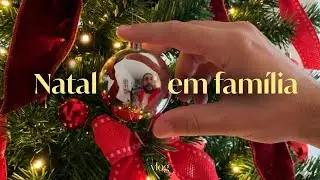 &Uacute;ltimo vlog do ano em Recife | pav&ecirc; de Natal, fam&iacute;lia e rotina