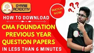 How To Download CMA Foundation Previous Question Papers (PYQ) | Gyaani Academy