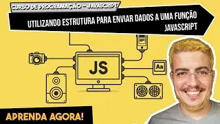 Aprimorando a Atividade Utilizando Estrutura para Enviar dados a uma Função JavaScript