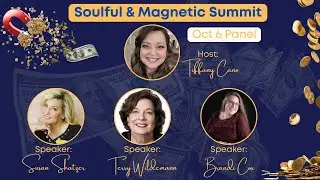 Soulful & Magnetic Summit Panel #1 - Susan Shatzer, Brandi Cox, and Terry Wildemann