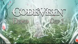 CodeVein Demo Cap1 / Mi primera vez en un Universo de Anime Vampirico (Japones x 2  / Bizarro)