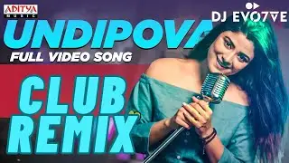 Undipova (Club Remix) | DJ EVO7VE | Sekhar Chandra | Trending Telugu Remix 2025