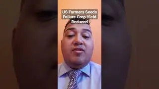 #US #Farmers #Seeds #Failure #Crop #Yield #Reduced 60%  