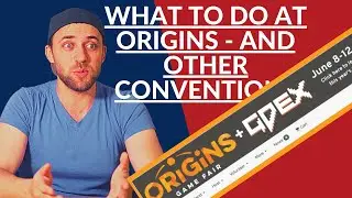 What to do at Origins - Navigating Tabletop Events