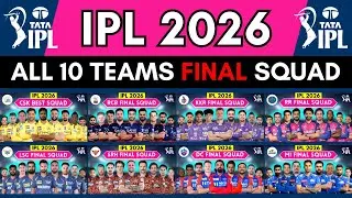 IPL 2026 - All Teams Final Squad | IPL Team 2026 Players List | RCB,CSK,MI,DC,PBKS,KKR,GT,SRH,RR,LSG