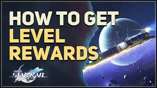 How to get Level Rewards Honkai Star Rail