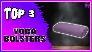 Best Yoga Bolster To Support Your Body
