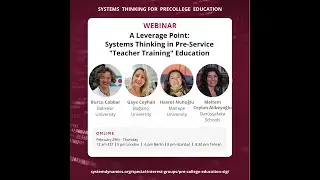 A Leverage Point: Systems Thinking in PreService &ldquo;Teacher Training&rdquo; Education (Part1: Presentations)