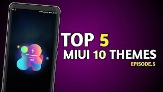 Top 5 MIUI 10 Themes | MAY 2K19 | EP.5
