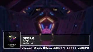 3Form - Scars (Original Mix)