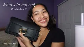 WHATS IN MY BAG 2025 | My everyday essentials! | Coach Tabby 26 |