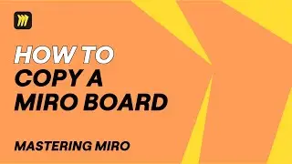 How to Copy a Miro Board - Tips & Tricks