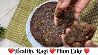 No Maida Plum Cake 😍| Healthy Ragi Plum Cake | Sugar Free & Super Soft Cake | Eggless Ragi Plum Cake