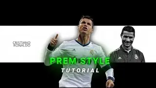 Prem Style Tutorial On Capcut