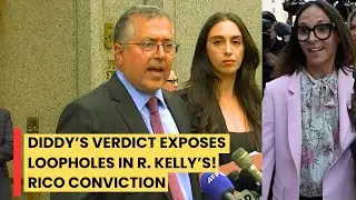 Diddy&rsquo;s Verdict Exposes Loopholes in R  Kelly&rsquo;s RICO Conviction!