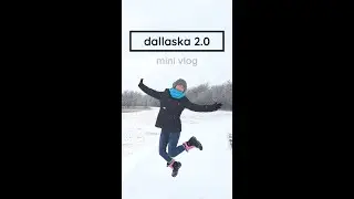 [Mini VLOG] (SUBS) Dallaska 2.0