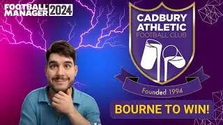 FM24 Bourne to Win - EPISODE 1 - Cadbury HEROES - Football Manager 2024
