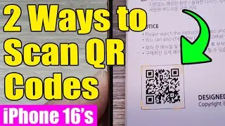 💡iPhone 16/16 Pro Max: How to Scan QR Codes In 2 Ways