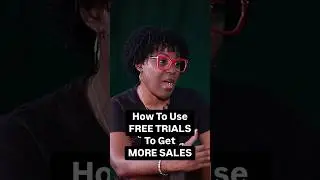 How to Use Free Trials to Get More Sales