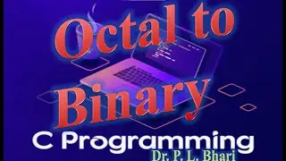 11. Octal to Binary ||#programming ||#c_language ||#octal ||#binary  ||#numbersystem  ||#conversion