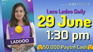 loco ladoo 29 june afternoon 1:30 pm 2018| loco ladoo daily 29 june | loco laddoo 29 june | paytm Ca