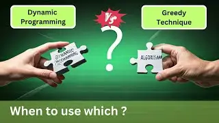 Dynamic Programming vs. Greedy Algorithms: Kaunsa Approach Best Hai?